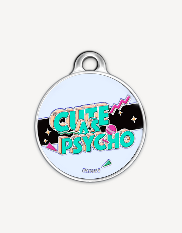 🍭 dog tag - cute as psycho