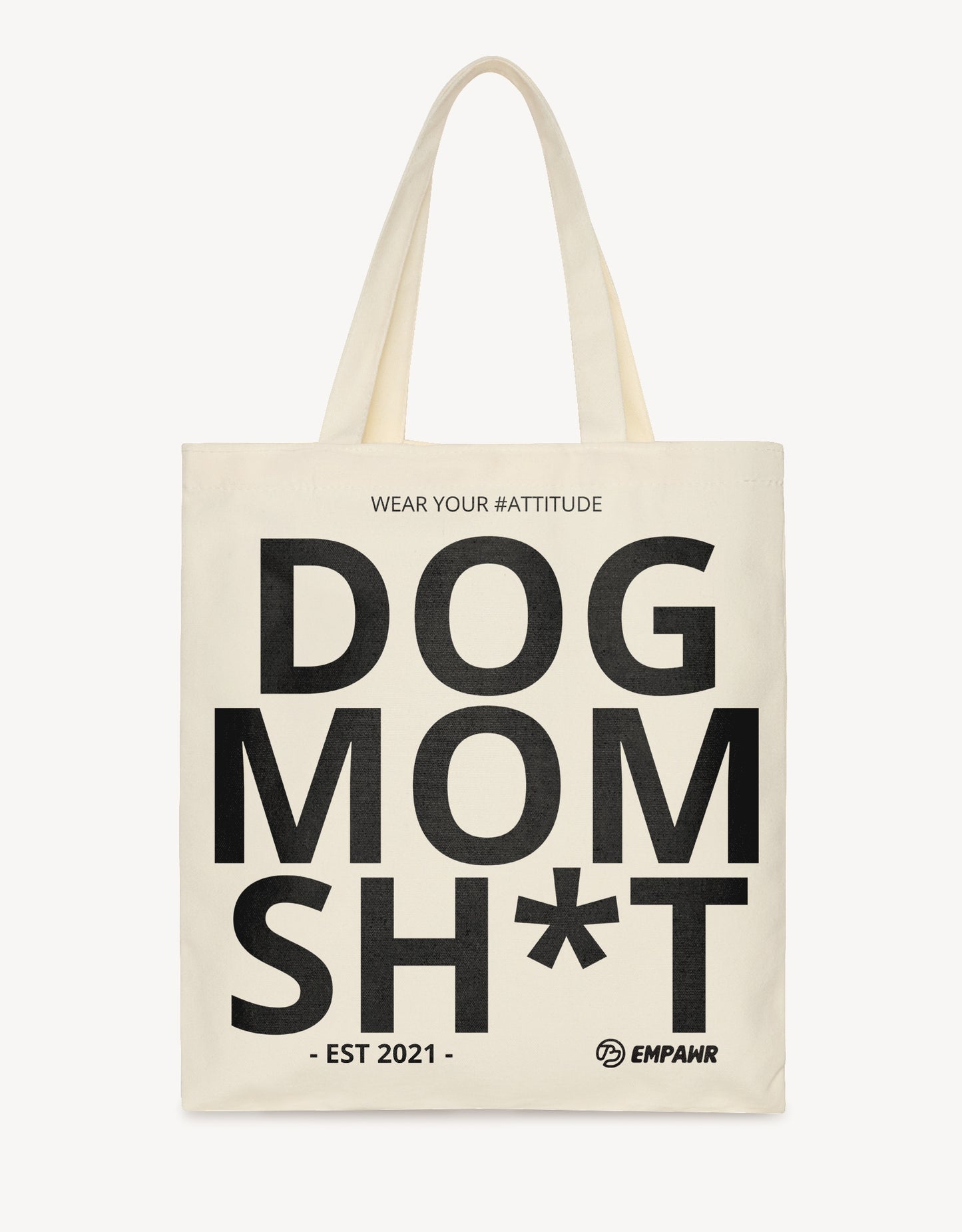 “dog mom sh*t” attitude quote tote